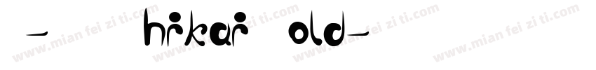 X-OTF Shikai Bold字体转换